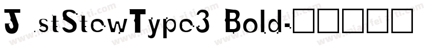 JustStewType3 Bold字体转换